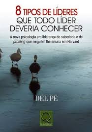 8 TIPOS DE LIDERES QUE TODO L�DER DEVERIA CONHECER
