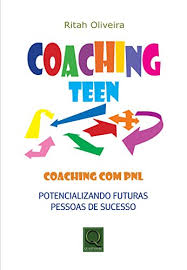 COACHING TEEN- POTENCIALIZANDO FUTURAS PESSOAS DE SUCESSO