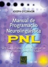 MANUAL DE PROGRAMA��O NEUROLING��STICA PNL