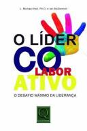 O L�DER COLABORATIVO- O DESAFIO M�XIMO DA LIDERAN�A