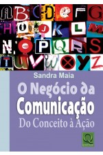 O NEG�CIO DA COMUNICA��O- DO CONCEITO � A��O