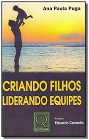 CRIANDO FILHOS, LIDERANDO EQUIPES