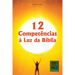 12 COMPET�NCIAS A LUZ DA B�BLIA