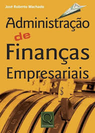 ADMINISTRA��O DE FINAN�AS EMPRESARIAIS � 3� EDI��O