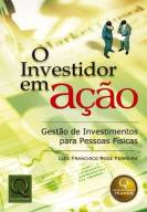 O INVESTIDOR EM A��O- Gest�o de Investimentos para Pessoas Fisicas