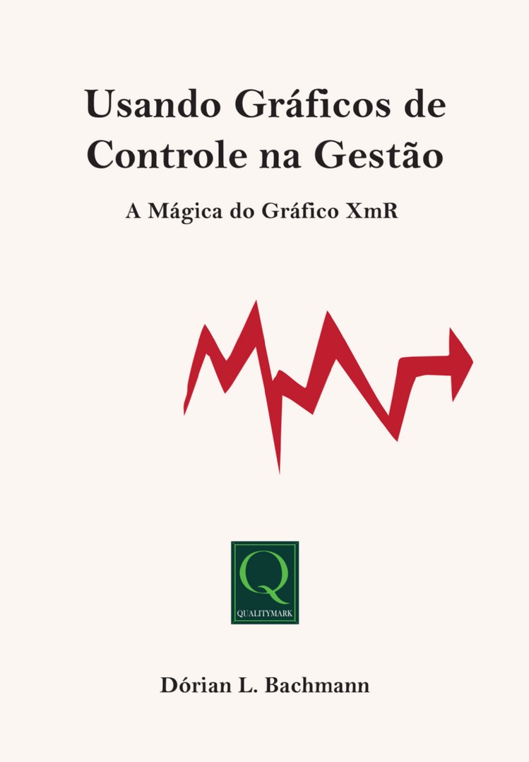 Usando Gr�ficos de Controle na Gest�o A M�gica do Gr�fico XmR
